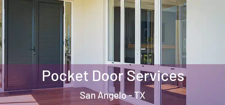 Pocket Door Services San Angelo - TX